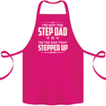 Im Not the Step Dad Stepped Up Fathers Day Cotton Apron 100% Organic Pink