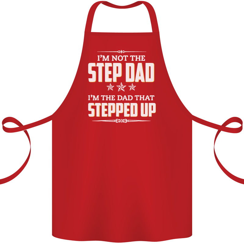 Im Not the Step Dad Stepped Up Fathers Day Cotton Apron 100% Organic Red