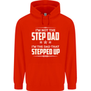 Im Not the Step Dad Stepped Up Fathers Day Mens 80% Cotton Hoodie Bright Red