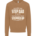 Im Not the Step Dad Stepped Up Fathers Day Mens Sweatshirt Jumper Caramel Latte