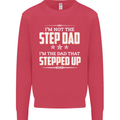 Im Not the Step Dad Stepped Up Fathers Day Mens Sweatshirt Jumper Heliconia