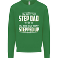 Im Not the Step Dad Stepped Up Fathers Day Mens Sweatshirt Jumper Irish Green