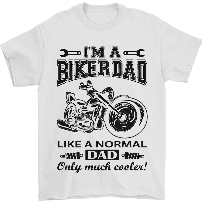 Im a Biker Dad Funny Fathers Day Motorcycle Mens T-Shirt Cotton Gildan White