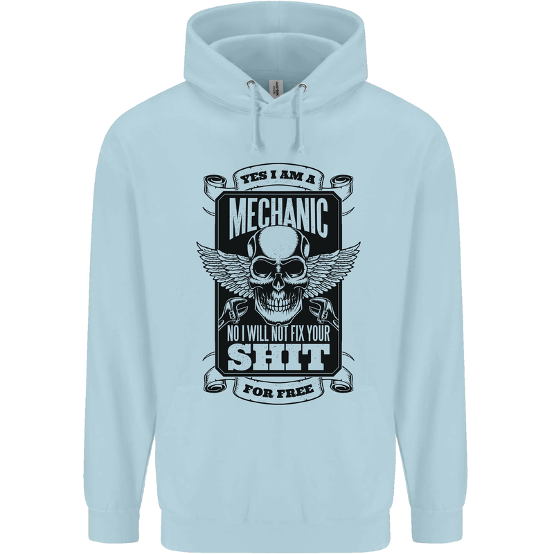Im a Mechanic No Wont Fix For Free Funny Childrens Kids Hoodie Light Blue