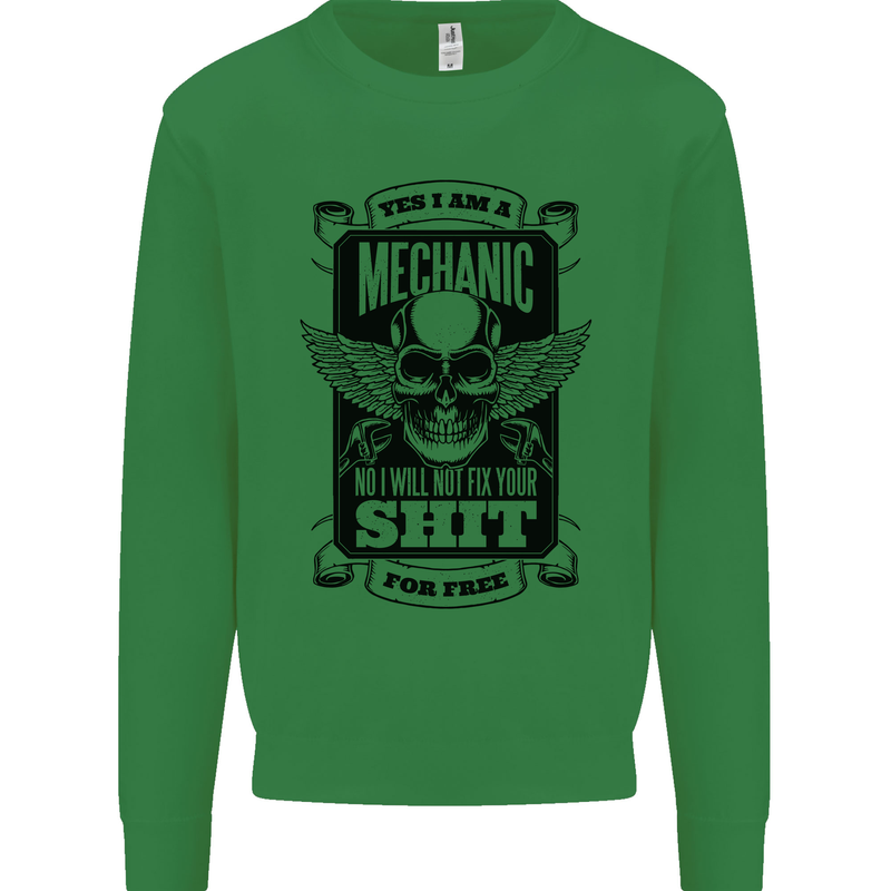 Im a Mechanic No Wont Fix For Free Funny Kids Sweatshirt Jumper Irish Green