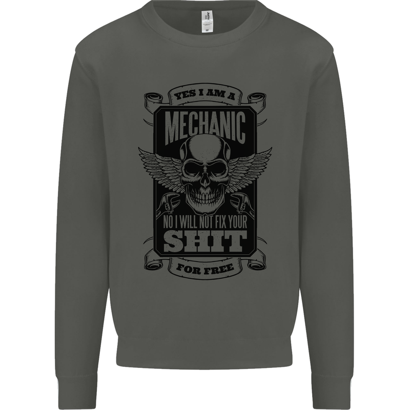 Im a Mechanic No Wont Fix For Free Funny Kids Sweatshirt Jumper Storm Grey