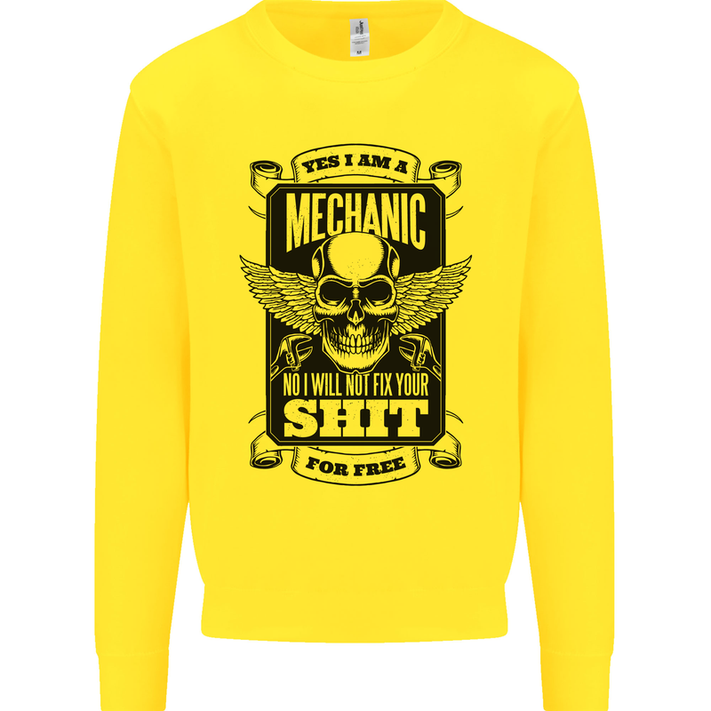Im a Mechanic No Wont Fix For Free Funny Kids Sweatshirt Jumper Yellow