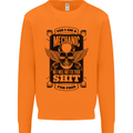 Im a Mechanic No Wont Fix For Free Funny Mens Sweatshirt Jumper Orange