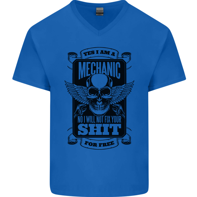 Im a Mechanic No Wont Fix For Free Funny Mens V-Neck Cotton T-Shirt Royal Blue