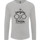 Imagine Its Not a Dream World Peace Hippy Mens Long Sleeve T-Shirt Sports Grey
