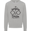 Imagine Its Not a Dream World Peace Hippy Mens Sweatshirt Jumper Sports Grey