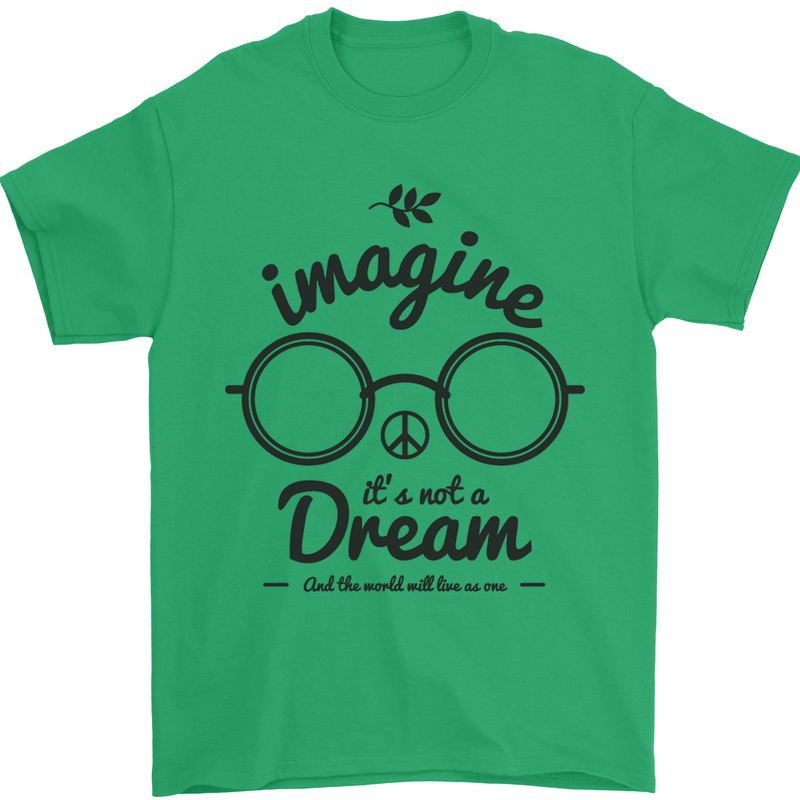 Imagine Its Not a Dream World Peace Hippy Mens T-Shirt Cotton Gildan Irish Green