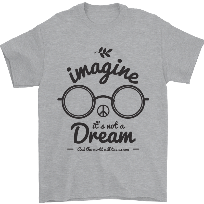 Imagine Its Not a Dream World Peace Hippy Mens T-Shirt Cotton Gildan Sports Grey