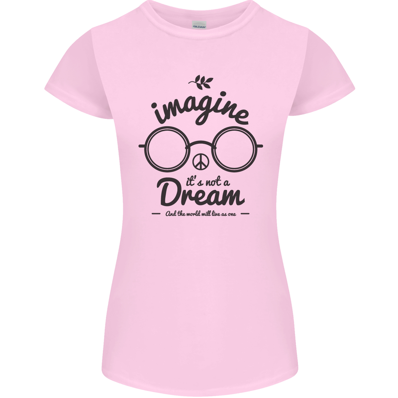 Imagine Its Not a Dream World Peace Hippy Womens Petite Cut T-Shirt Light Pink