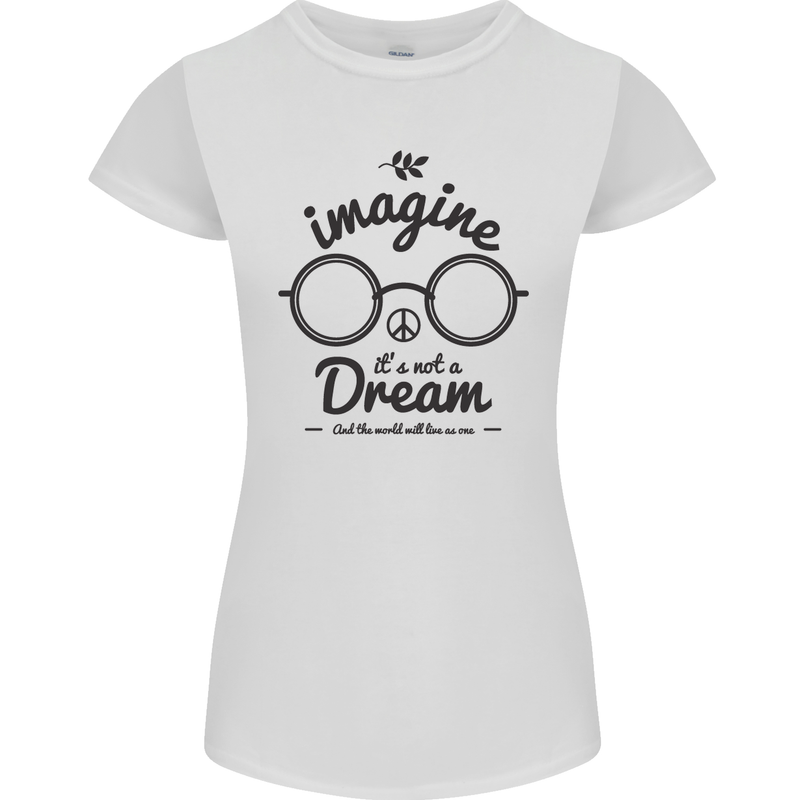 Imagine Its Not a Dream World Peace Hippy Womens Petite Cut T-Shirt White