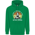 Imagine a Day Without Reading Bookworm Mens 80% Cotton Hoodie Irish Green