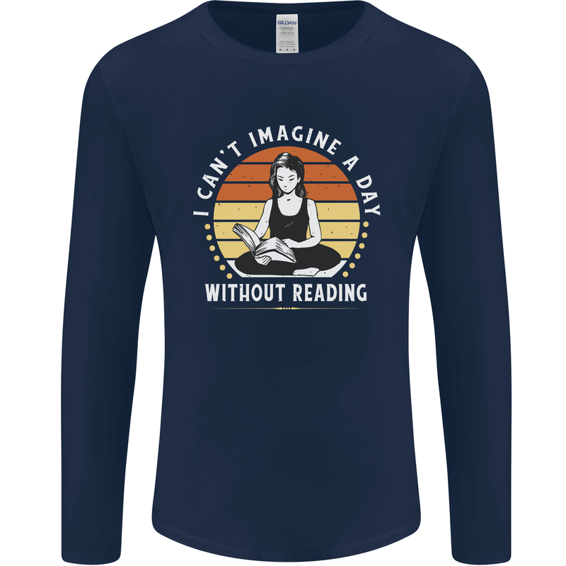 Imagine a Day Without Reading Bookworm Mens Long Sleeve T-Shirt Navy Blue