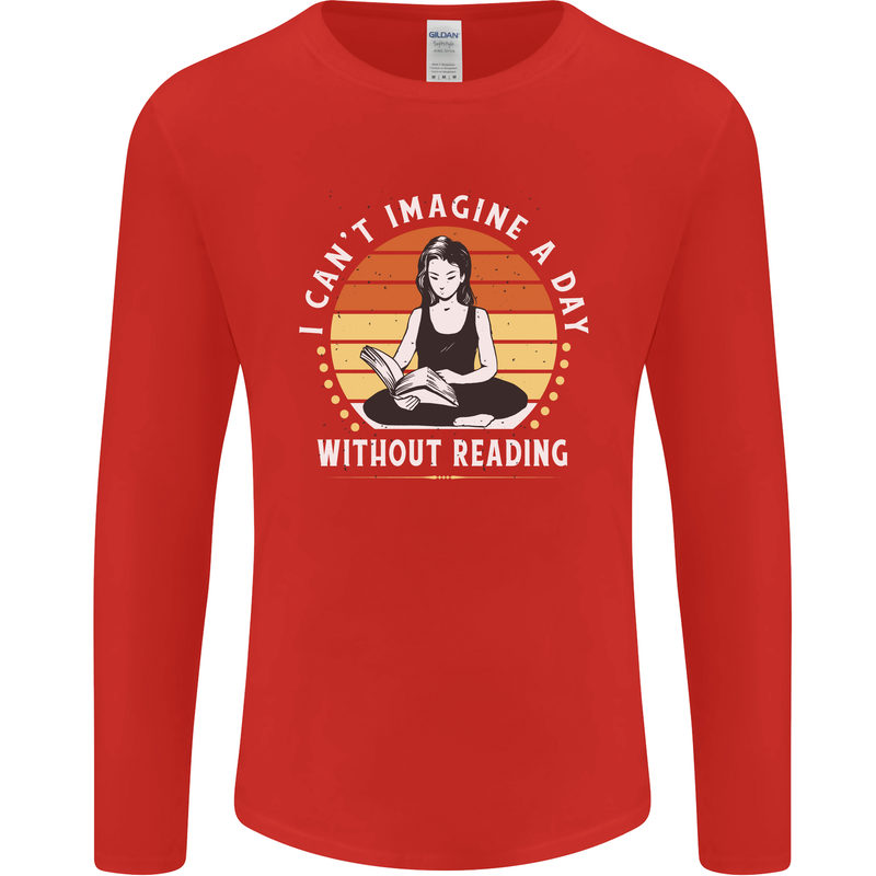 Imagine a Day Without Reading Bookworm Mens Long Sleeve T-Shirt Red