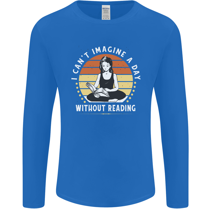 Imagine a Day Without Reading Bookworm Mens Long Sleeve T-Shirt Royal Blue