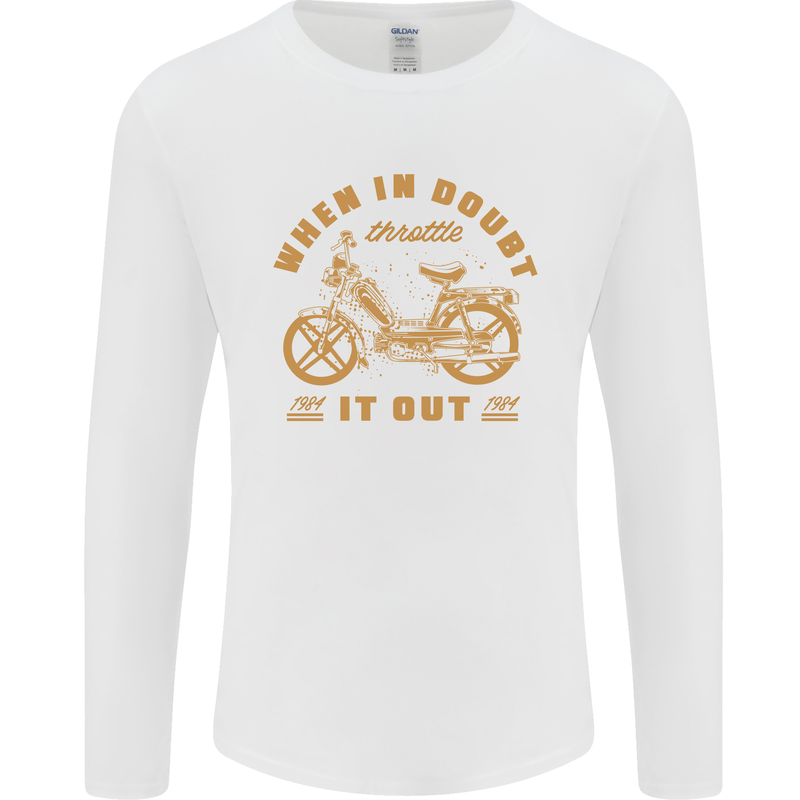 In Doubt Moped Biker Motorcycle Scooter Mens Long Sleeve T-Shirt White