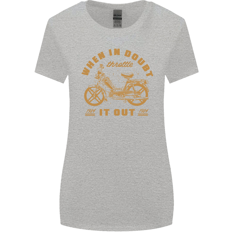 In Doubt Moped Biker Motorcycle Scooter Womens Wider Cut T-Shirt Sports Grey
