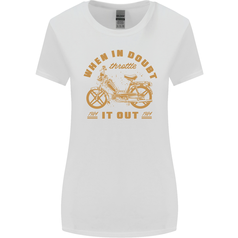 In Doubt Moped Biker Motorcycle Scooter Womens Wider Cut T-Shirt White