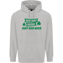 Instant Irish Add Beer St. Patrick's Day Mens 80% Cotton Hoodie Sports Grey