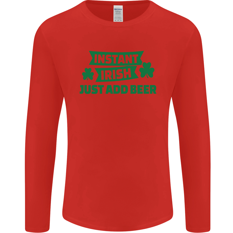Instant Irish Add Beer St. Patrick's Day Mens Long Sleeve T-Shirt Red