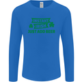Instant Irish Add Beer St. Patrick's Day Mens Long Sleeve T-Shirt Royal Blue