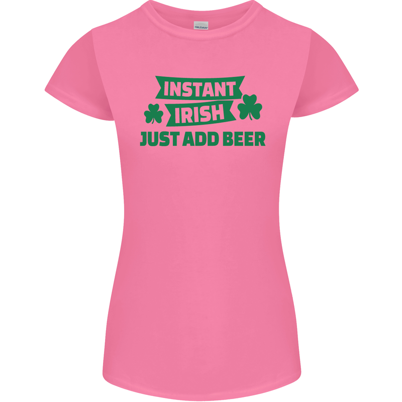 Instant Irish Add Beer St. Patrick's Day Womens Petite Cut T-Shirt Azalea