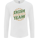 Irish Drinking Team Funny St. Patricks Day Mens Long Sleeve T-Shirt White