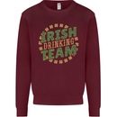 Irish Drinking Team Funny St. Patricks Day Mens Sweatshirt Jumper Maroon