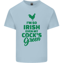 Irish Even My Cock's Green St Patricks Day Kids T-Shirt Childrens Light Blue