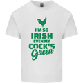 Irish Even My Cock's Green St Patricks Day Kids T-Shirt Childrens White