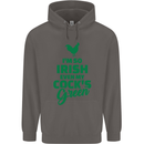 Irish Even My Cock's Green St Patricks Day Mens 80% Cotton Hoodie Charcoal