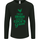 Irish Even My Cock's Green St Patricks Day Mens Long Sleeve T-Shirt Black