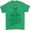 Irish Even My Cock's Green St Patricks Day Mens T-Shirt Cotton Gildan Irish Green