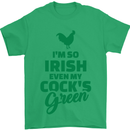 Irish Even My Cock's Green St Patricks Day Mens T-Shirt Cotton Gildan Irish Green