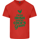 Irish Even My Cock's Green St Patricks Day Mens V-Neck Cotton T-Shirt Red