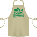 Irish Hungover Tomorrow St. Patrick's Day Cotton Apron 100% Organic Khaki
