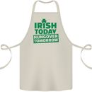 Irish Hungover Tomorrow St. Patrick's Day Cotton Apron 100% Organic Natural