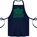 Irish Hungover Tomorrow St. Patrick's Day Cotton Apron 100% Organic Navy Blue
