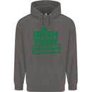 Irish Hungover Tomorrow St. Patrick's Day Mens 80% Cotton Hoodie Charcoal
