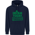 Irish Hungover Tomorrow St. Patrick's Day Mens 80% Cotton Hoodie Navy Blue