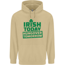 Irish Hungover Tomorrow St. Patrick's Day Mens 80% Cotton Hoodie Sand