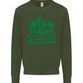 Irish Hungover Tomorrow St. Patrick's Day Mens Sweatshirt Jumper Forest Green