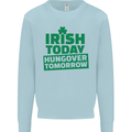 Irish Hungover Tomorrow St. Patrick's Day Mens Sweatshirt Jumper Light Blue