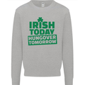 Irish Hungover Tomorrow St. Patrick's Day Mens Sweatshirt Jumper Sports Grey