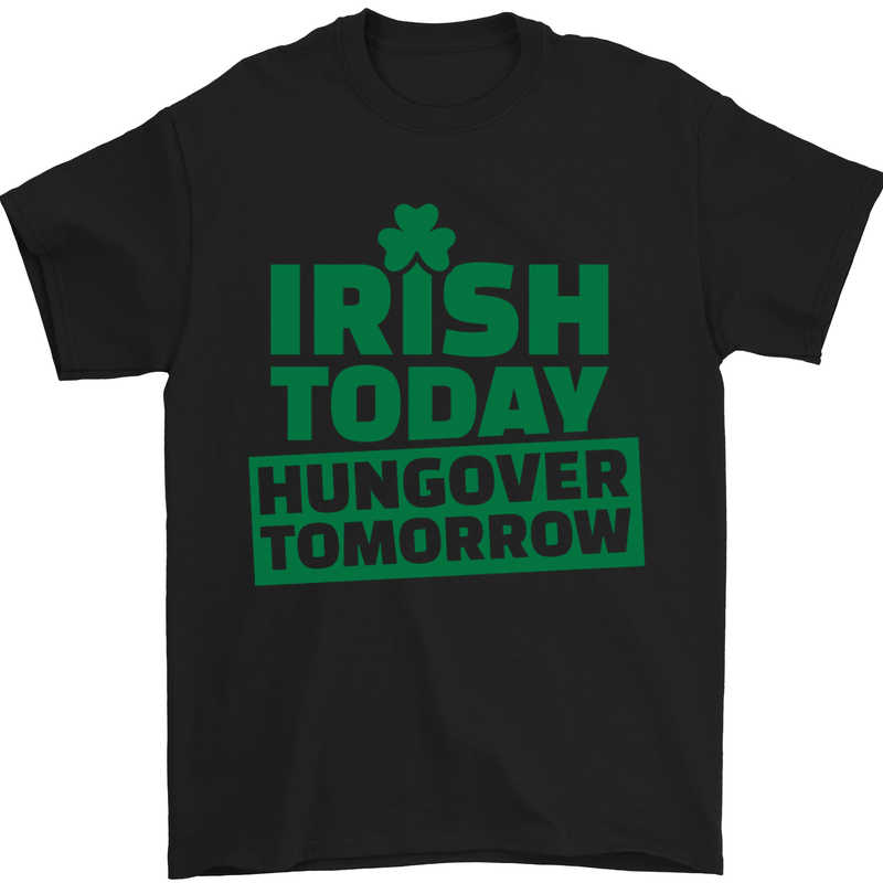 Irish Hungover Tomorrow St. Patrick's Day Mens T-Shirt Cotton Gildan Black