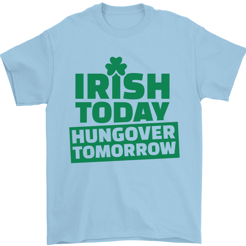 Irish Hungover Tomorrow St. Patrick's Day Mens T-Shirt Cotton Gildan Light Blue